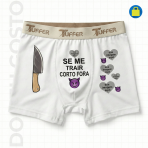 Cueca Personalizada Se me Trair Corto Fora 😏