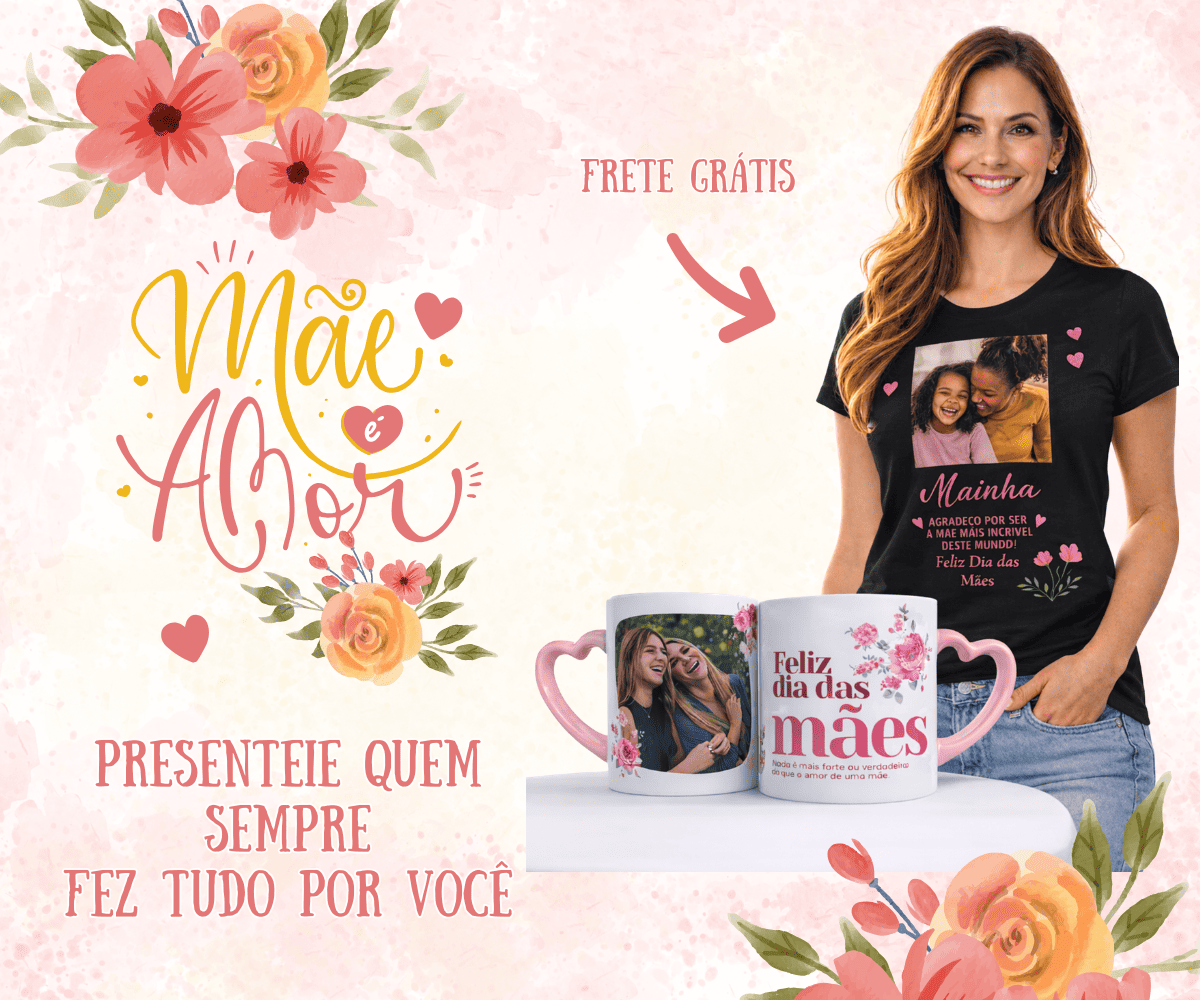 Presenteie quem sempre fez tudo por você (1)