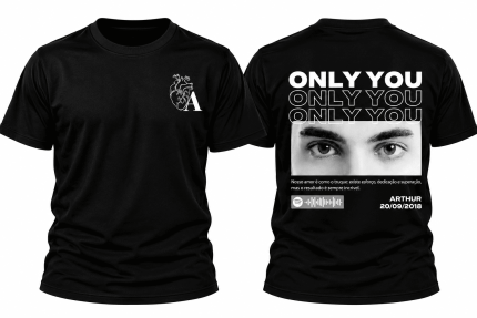 Camiseta Personalizada com foto Only You – Sua História em Uma Estampa
